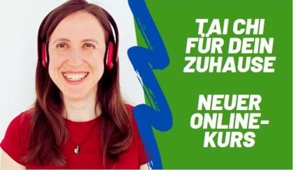 Tai Chi für dein Zuhause Neuer Online-Kurs
