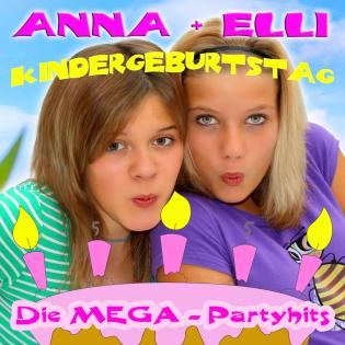 Kindergeburtstag Die MEGA-Partyhits - Das neue Album von ANNA ELLI