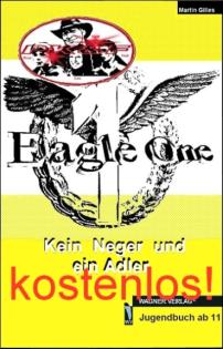 Kostenloses Buch - A- kostenloser Roman Krimi - PK F Kein Neger und ein Adler