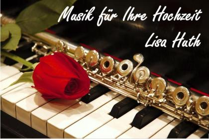 Musik für Ihre Hochzeit- Gesang Klavier oder Querflöte