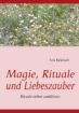Magie Rituale und Liebeszauber